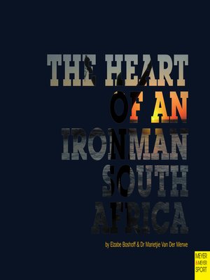 cover image of The Heart of an Ironman South Africa